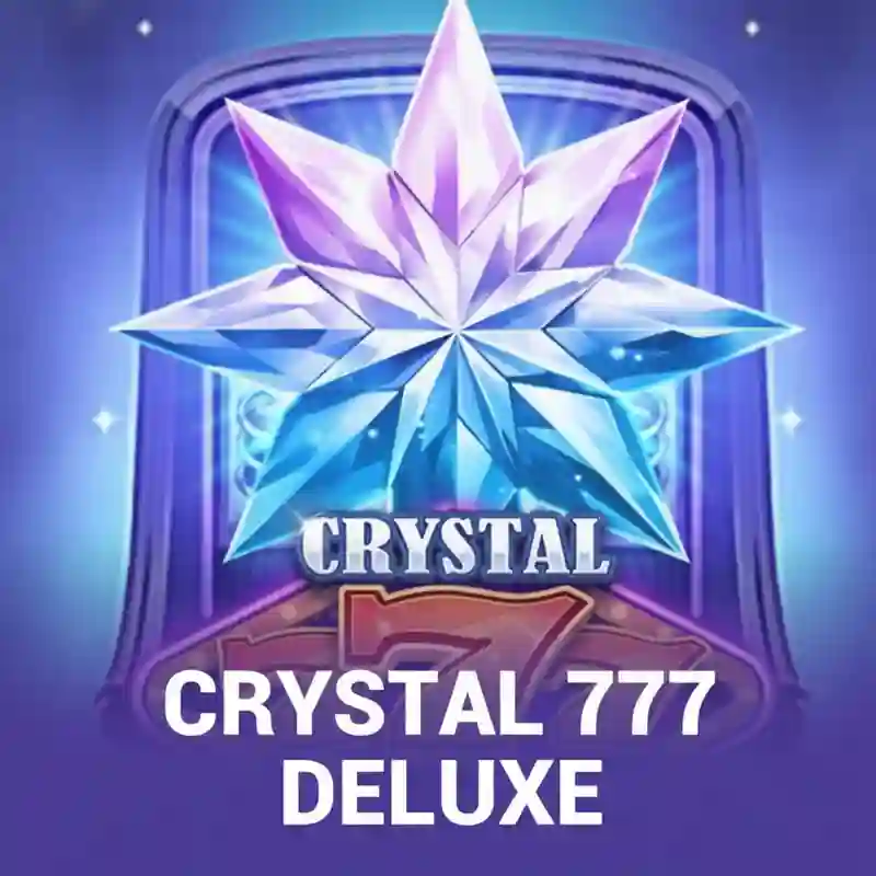Crystal 777 Deluxe